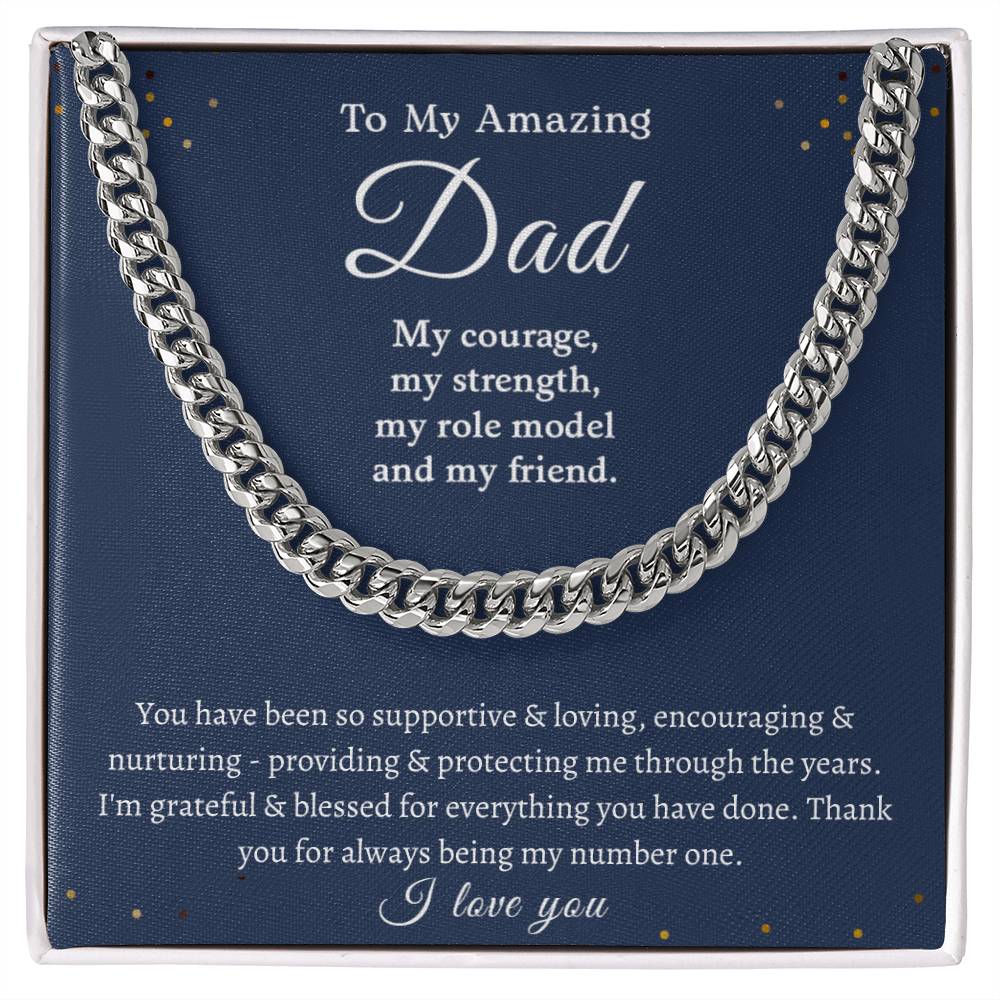 To My Amazing Dad | My Courage, My Strength, My Friend | Cuban Link Chain